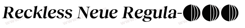 Reckless Neue Regula字体转换